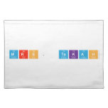 Mrs. Takah  Placemats