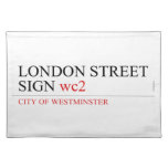 LONDON STREET SIGN  Placemats