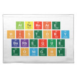 alternate
 history
 barbeque
 tonight  Placemats