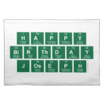 Happy
 Birthday
 Joseph  Placemats