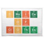 choice
 of
 clothes  Placemats
