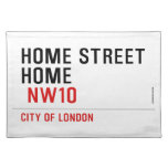HOME STREET HOME   Placemats