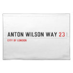 Anton Wilson Way  Placemats