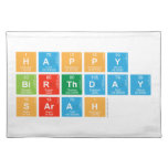 Happy
 Birthday
 Sarah  Placemats