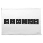 INVESTIGATE  Placemats