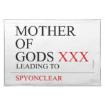 Mother of gods  Placemats