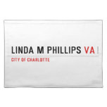 LINDA M PHILLIPS  Placemats