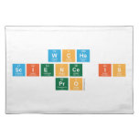 WCHS 
 Science is
 Pro  Placemats