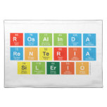 ROSALINDA
 RENTERIA
 SILERIO  Placemats