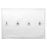 F AT H ER  Placemats