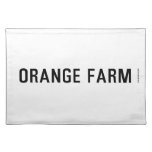 ORANGE FARM   Placemats