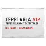 TEPETARLA  Placemats