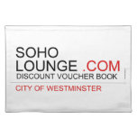 Soho Lounge  Placemats