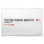 FESTUS KWASI BOAKYE   Placemats