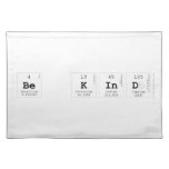 Be Kind  Placemats