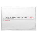 tyrique sanchez gilbert   Placemats