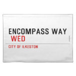 ENCOMPASS WAY   Placemats