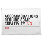 Accommodations require some creativity  Placemats