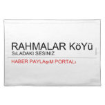 Rahmalar Köyü  Placemats