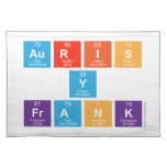 Auris
 Y
 Frank  Placemats