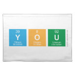 you   Placemats