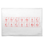 intelligent
 entourage   Placemats