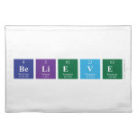 Believe   Placemats