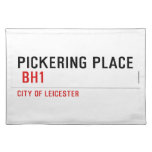 PICKERING PLACE   Placemats
