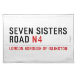 Seven Sisters Road  Placemats