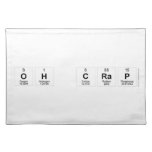 oh c|rap  Placemats