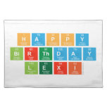 Happy
 Birthday
 Lexi  Placemats