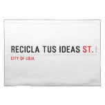 RECICLA TUS IDEAS  Placemats