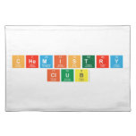 chemistry
 club  Placemats