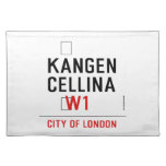    KANGEN CELLINA     Placemats