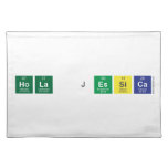 hola jessica  Placemats