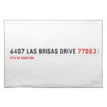 6407 Las Brisas Drive  Placemats