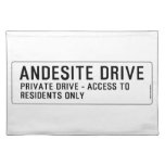 andesite drive  Placemats