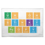 UH OH Stinky Poopy  Placemats