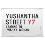 Yushantha  Street  Placemats