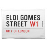 ELOI GOMES Street  Placemats