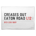 Creases Out Eaton Road  Placemats