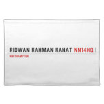 Ridwan Rahman Rahat  Placemats