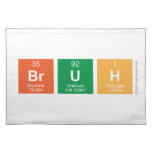 Bruh  Placemats