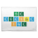 The
 Deranged
 Sage  Placemats