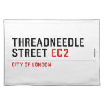 Threadneedle   street  Placemats