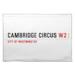 Cambridge Circus  Placemats