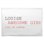 louise   Placemats