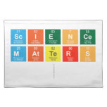 Science
 Matters
   Placemats