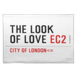 the look of love  Placemats