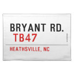 BRYANT RD.   Placemats
